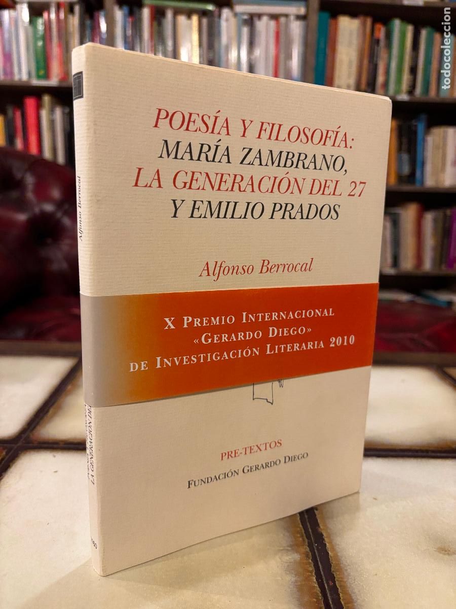 Libros de segunda mano: Poes&iacute;a y filosof&iacute;a. Mar&iacute;a Zambrano, la Generaci&oacute;n del 27 y Emilio Prados. Alfonso Berrocal