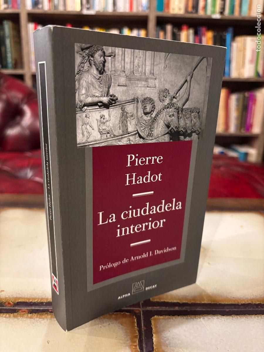 Libros de segunda mano: La Ciudadela Interior. Pierre Hadot.