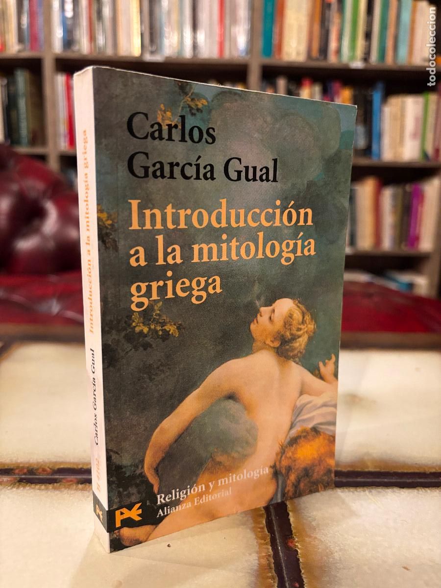 Libros de segunda mano: Introducci&oacute;n a la mitolog&iacute;a griega. Carlos Garc&iacute;a Gual.