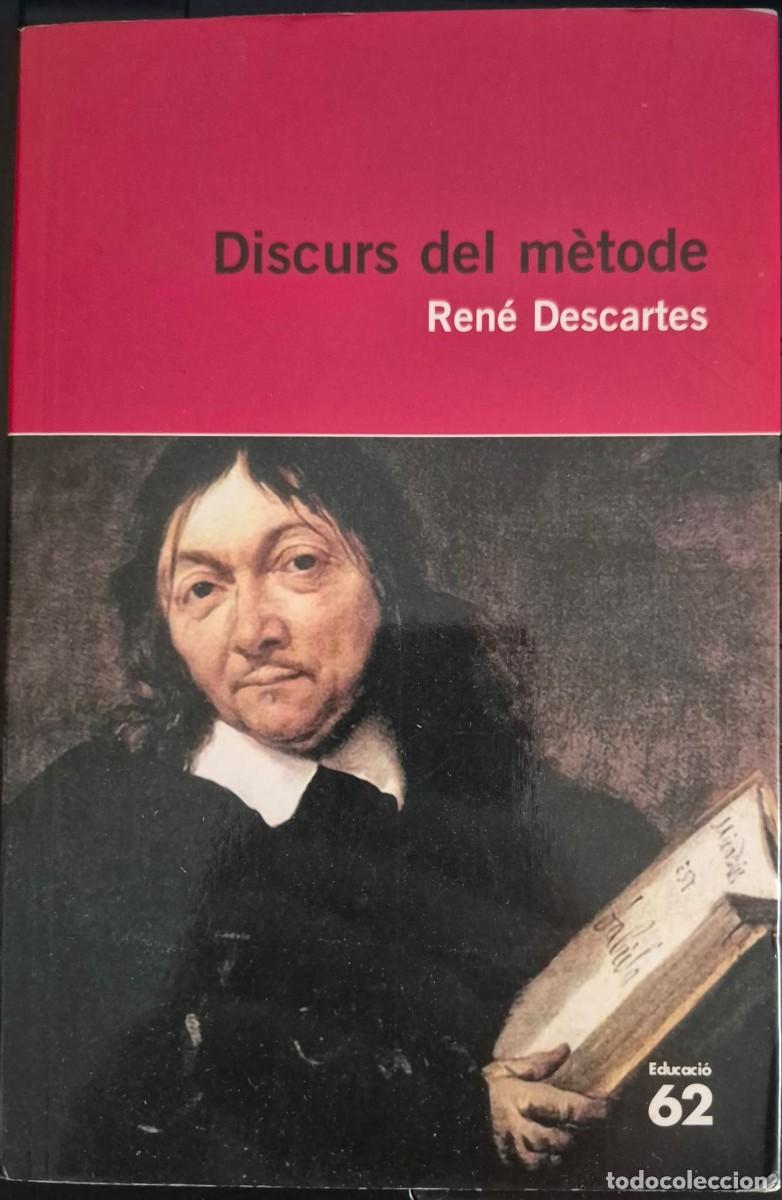 Libros de segunda mano: DISCURS DEL M&Egrave;TODE - REN&Eacute; DESCARTES (CATAL&Agrave;) - Foto 1