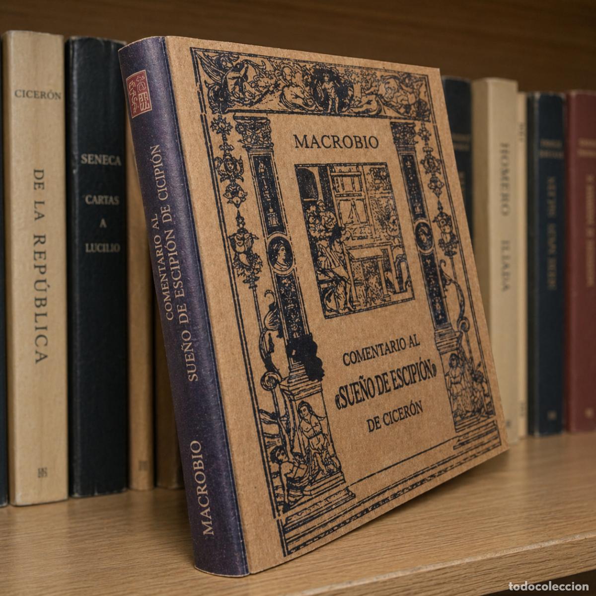 Libros de segunda mano: Macrobio &ndash; Comentario al Sue&ntilde;o de Escipi&oacute;n de Cicer&oacute;n &ndash; Edici&oacute;n 333 - LM