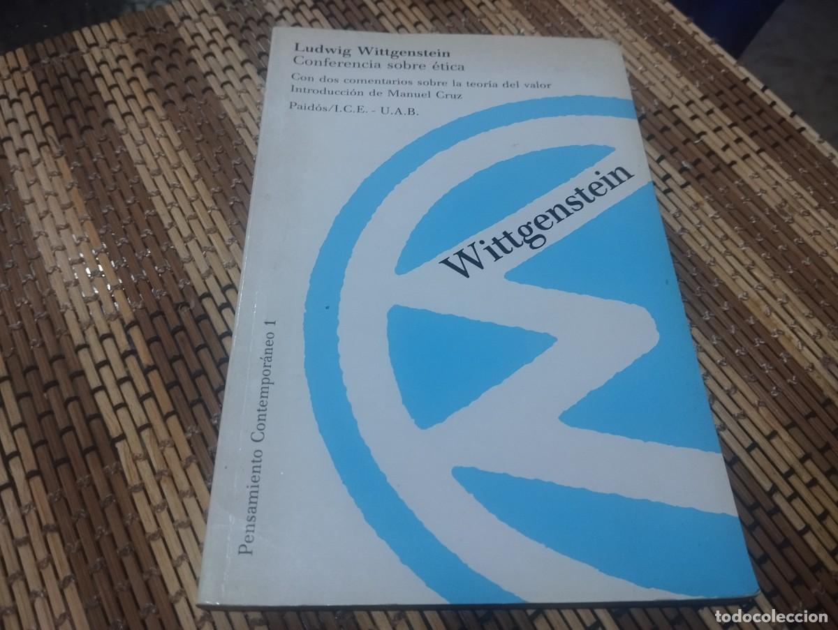 Libros de segunda mano: CONFERENCIA SOBRE &Eacute;TICA CON DOS COMENTARIOS SOBRE LA TEOR&Iacute;A DEL VALOR - WITTGENSTEIN, LUDWIG
