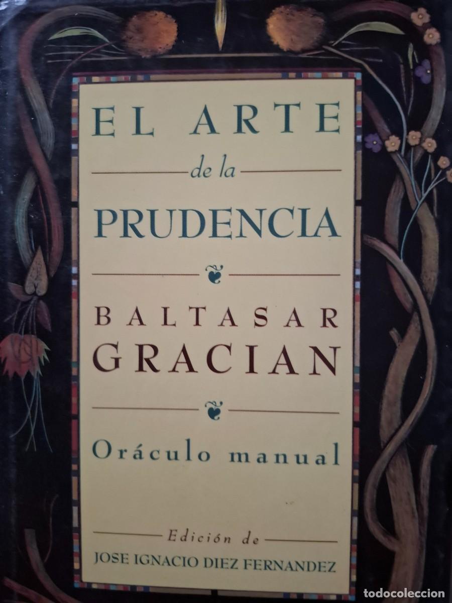 Libros de segunda mano: el arte de la prudencia Baltasar Graci&aacute;n or&aacute;culo manual