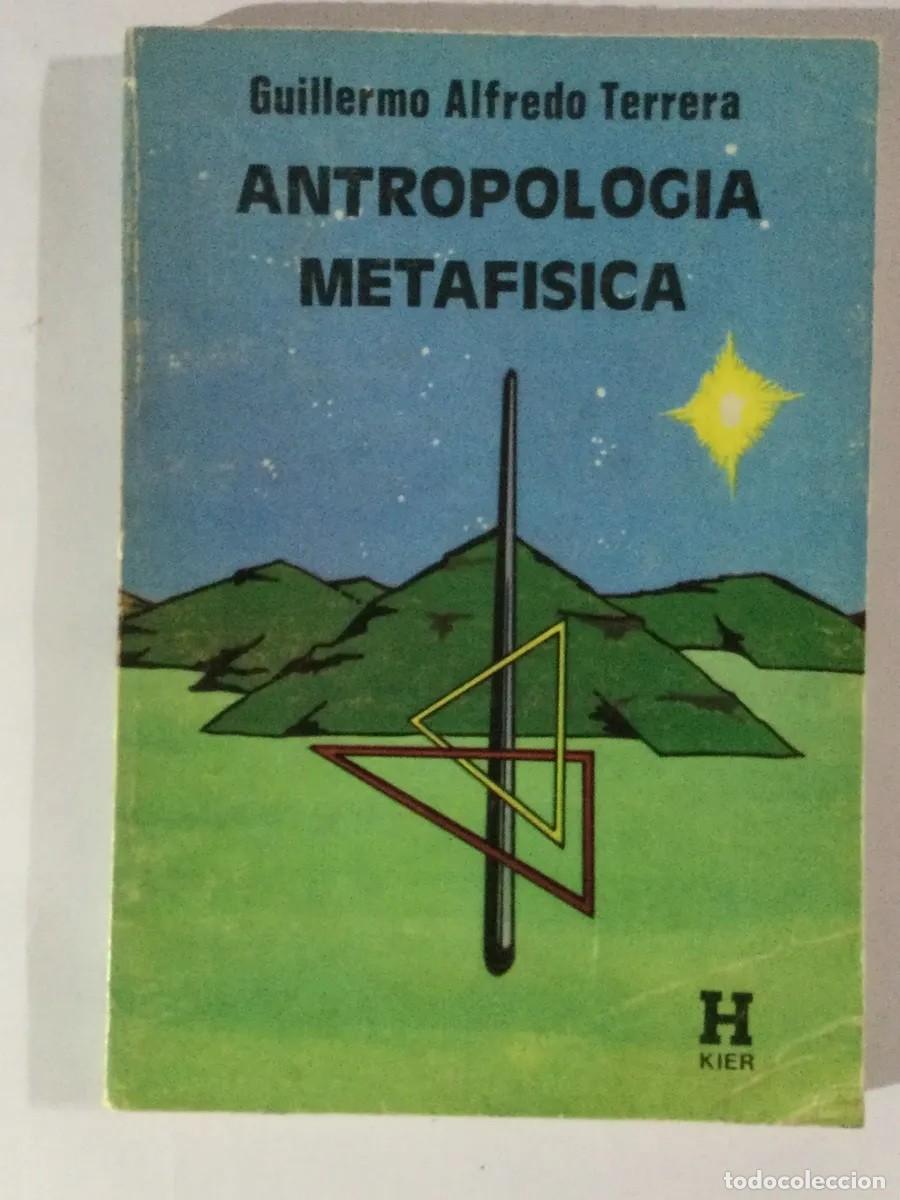 Libros de segunda mano: Antropolog&iacute;a metaf&iacute;sica, de Guillermo Alfredo Terrera. Editorial Kier, 1987 - LM