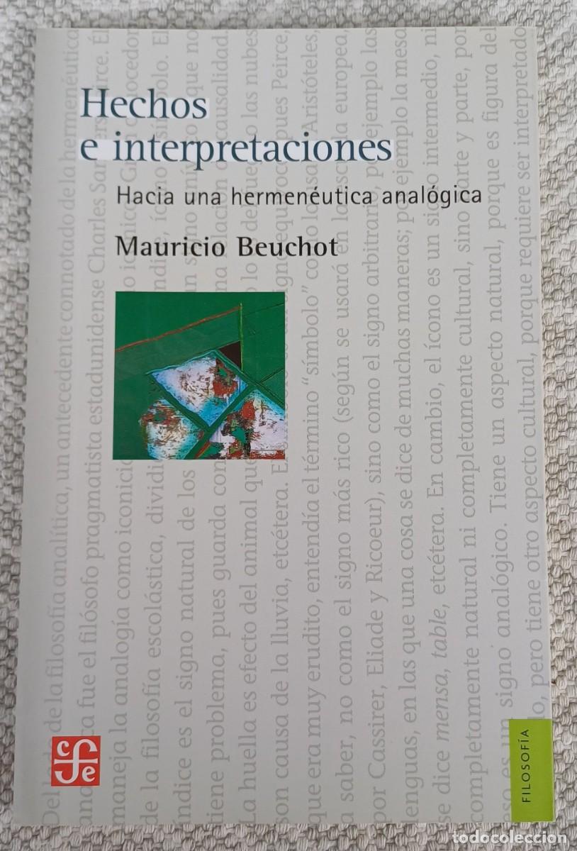 Libros de segunda mano: HECHOS E INTERPRETACIONES. HACIA UNA HERMEN&Eacute;UTICA ANAL&Oacute;GICA -- MAURICIO BEUCHOT