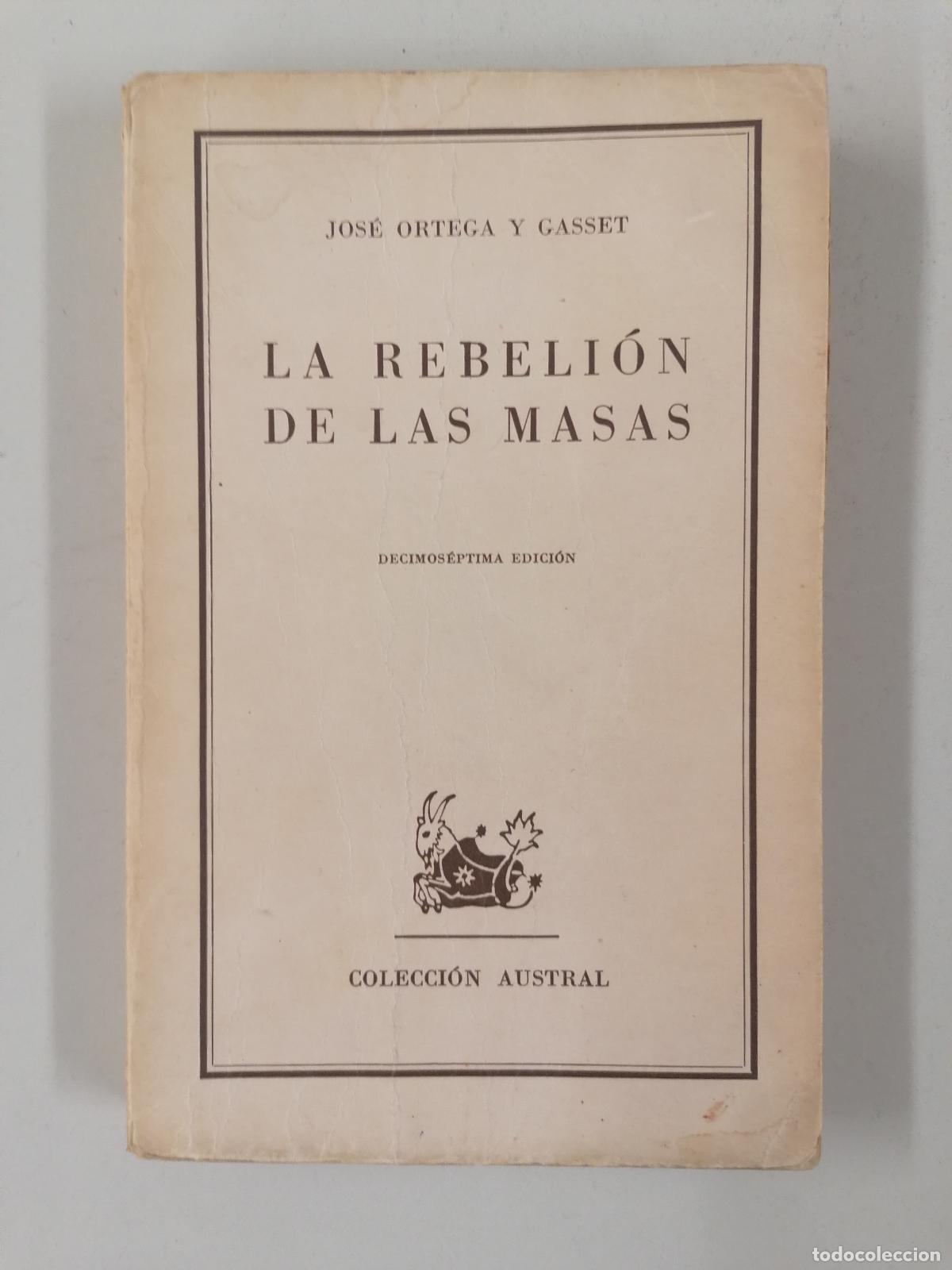 Libros de segunda mano: La Rebeli&oacute;n de las Masas, de Jos&eacute; Ortega y Gasset - COLECCI&Oacute;N AUSTRAL