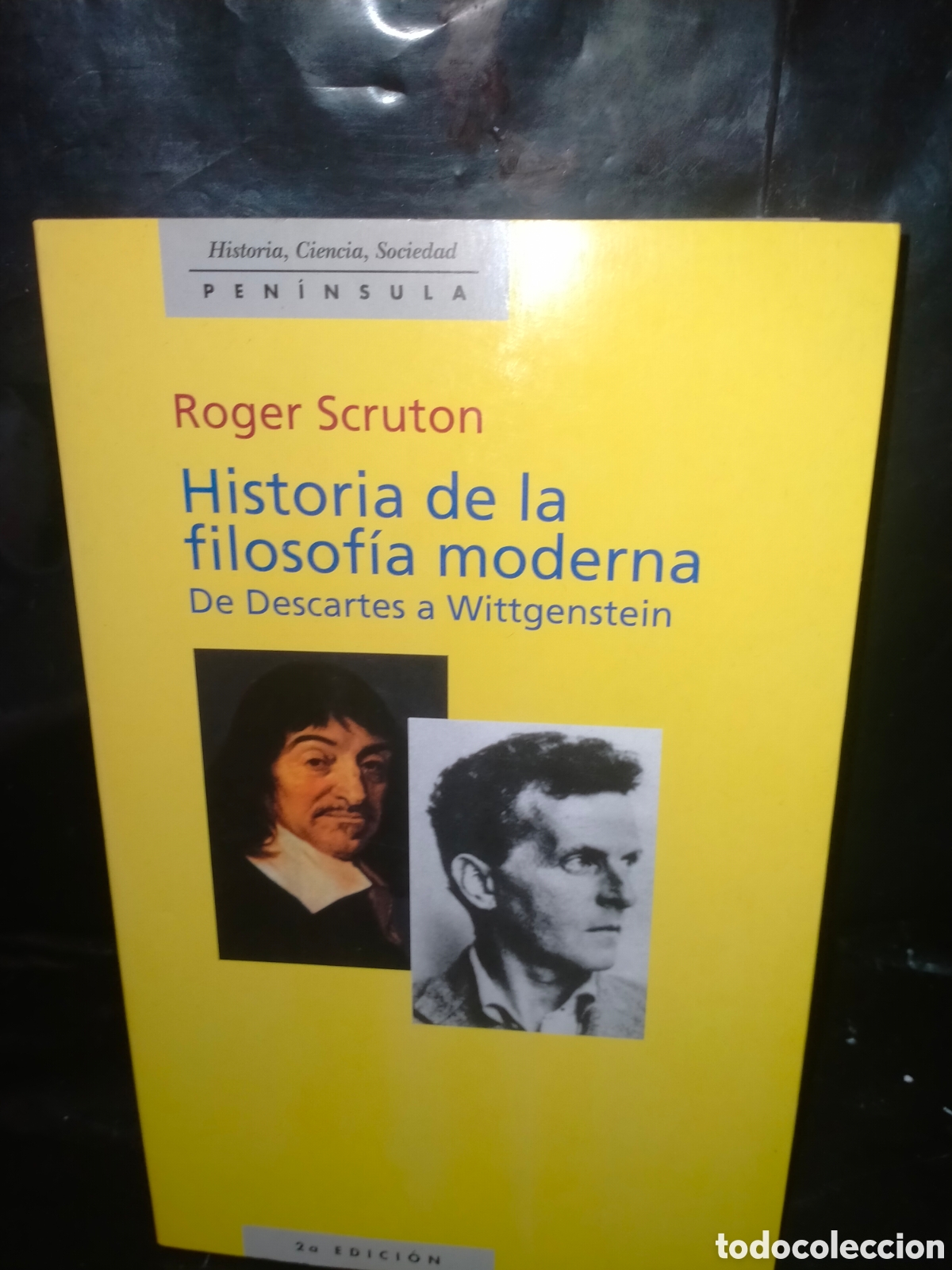 Libros de segunda mano: R. SCRUTON. HISTORIA DE LA FILOSOF&Iacute;A MODERNA (DE DESCARTES A WITTGENSTEIN) .PEN&Iacute;NSULA