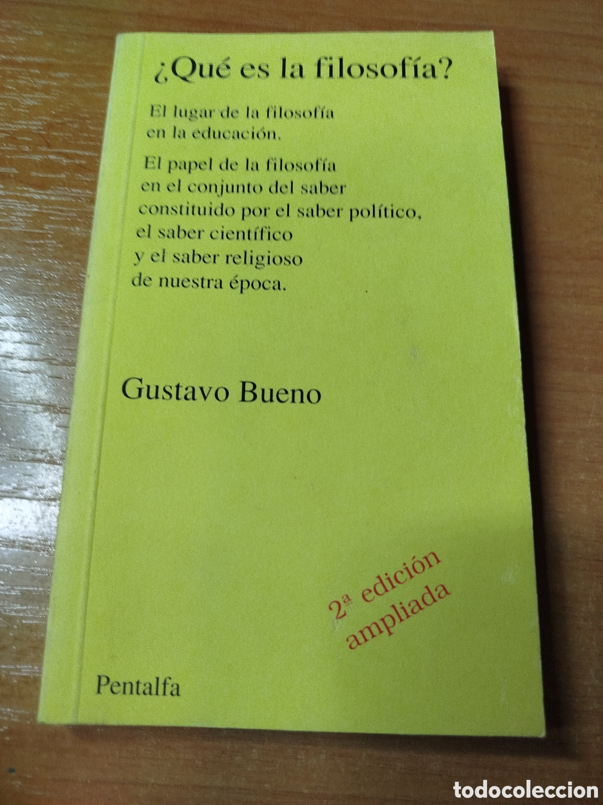 Libros de segunda mano: Qu&eacute; es la filosof&iacute;a. Gustavo bueno. El lugar de la filosof&iacute;a en la educaci&oacute;n.