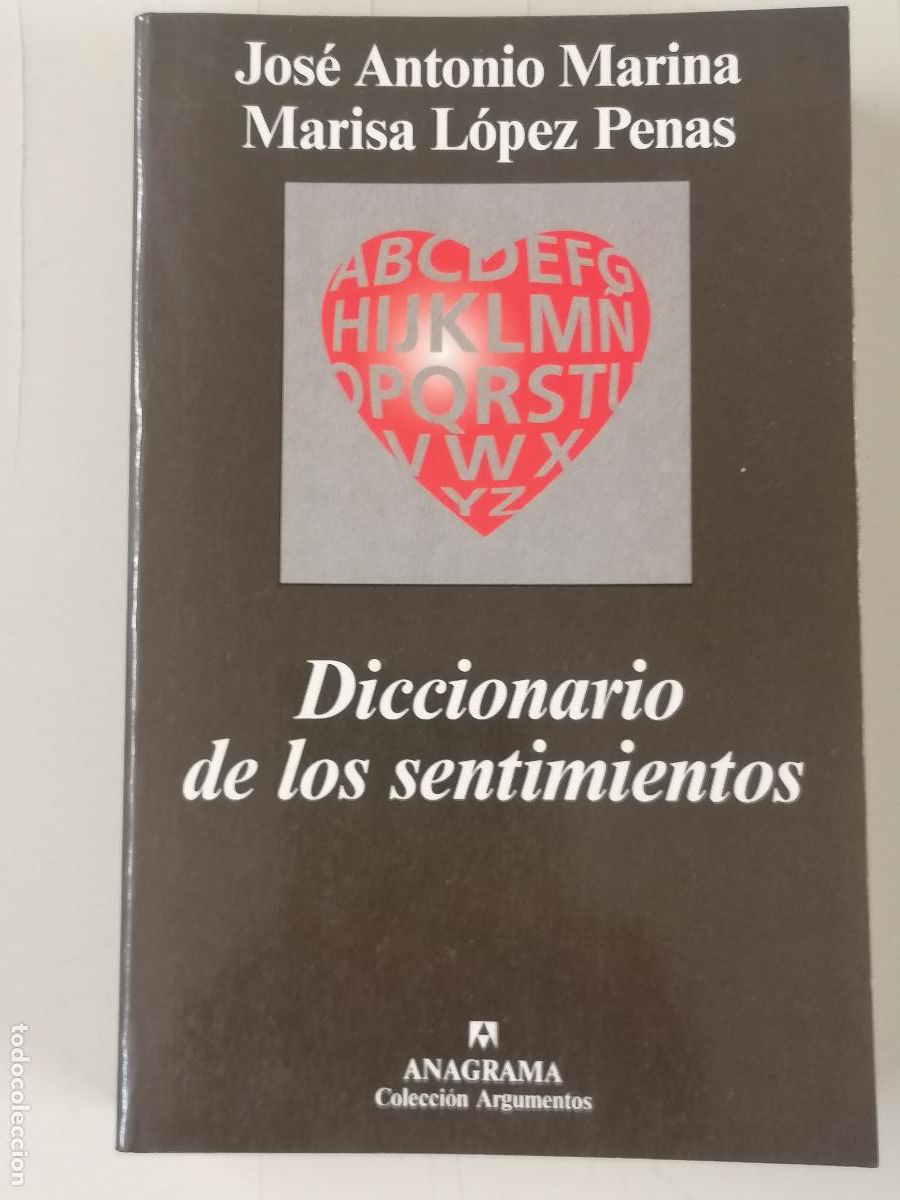 Libros de segunda mano: Diccionario de los sentimientos - Jos&eacute; Antonio Marina y Marisa L&oacute;pez Penas