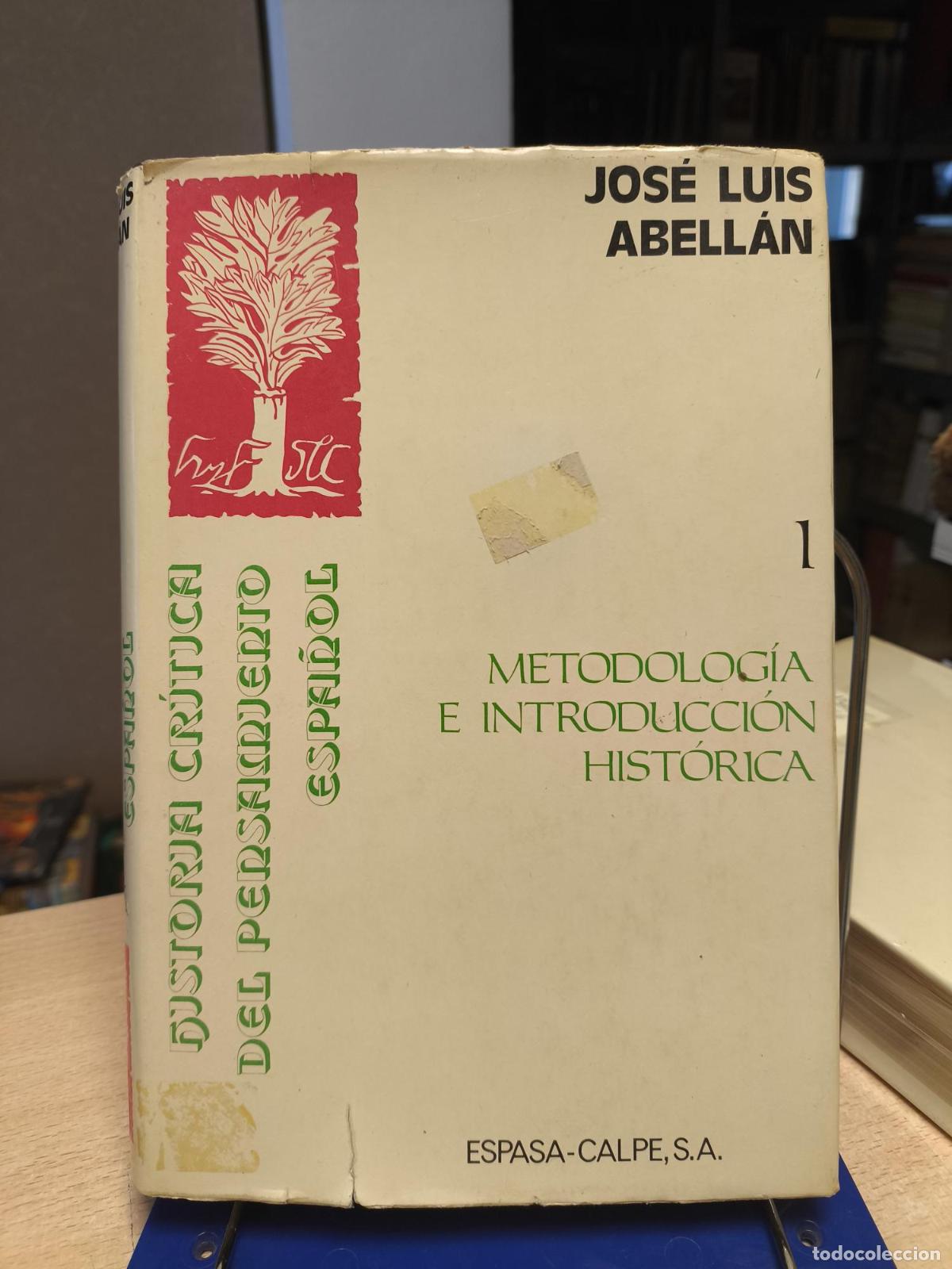 Libros de segunda mano: Metodolog&iacute;a e introducci&oacute;n hist&oacute;rica - H&ordf; CRITICA DEL PENSAMIENTO ESPA&Ntilde;OL TOMO I - ABELL&Aacute;N-GARC&Iacute;A GO