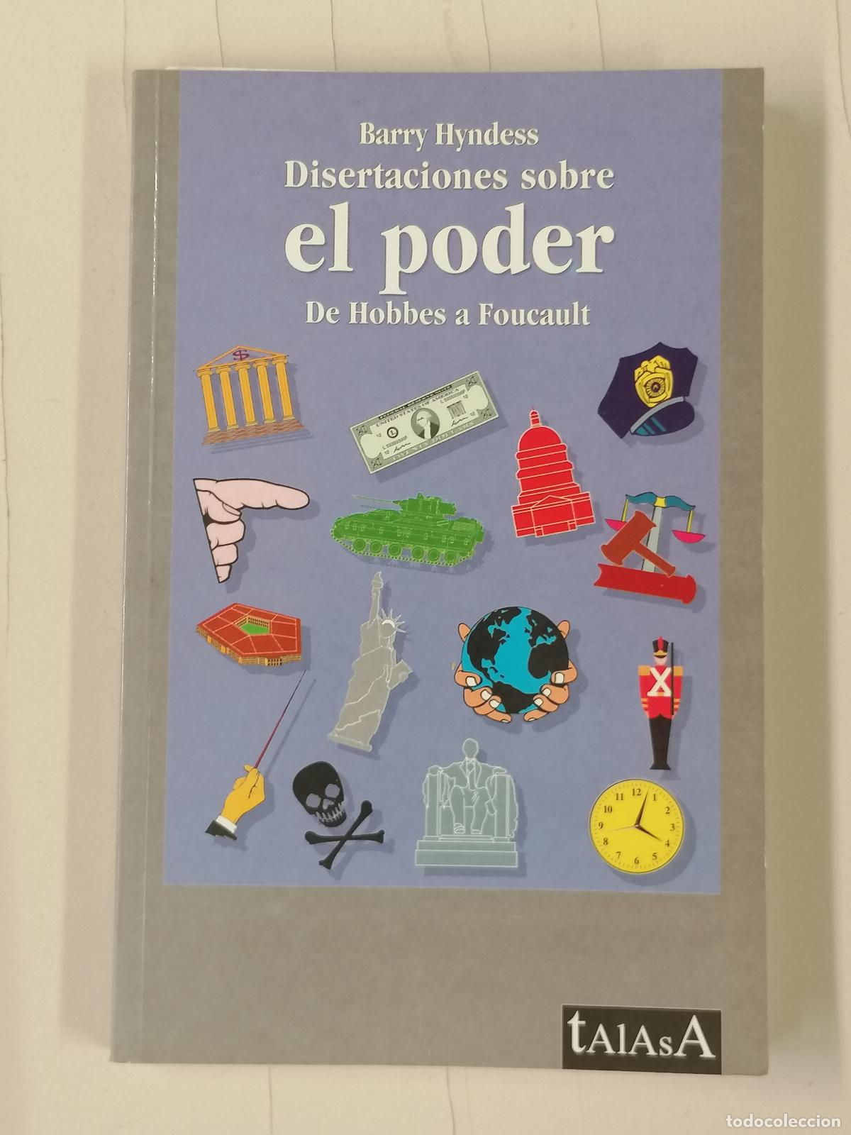 Libros de segunda mano: Barry HYNDESS : Disertaciones sobre el poder (De Hobbes a Foucault). Talasa Ediciones