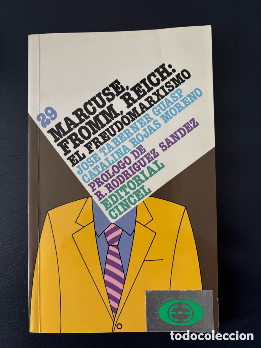 Libros de segunda mano: Marcuse. Fromm, Reich: el freudomarxismo. Jos&eacute; Taberner Guasp, Catalina rojas. Ediciones Pedag&oacute;gicas