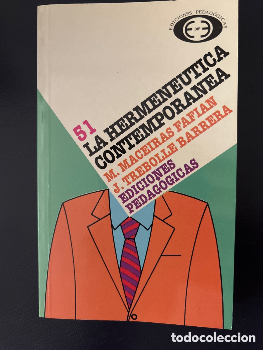 Libros de segunda mano: La hermen&eacute;utica contempor&aacute;nea. Manuel Maceiras Fabi&aacute;n, ediciones pedag&oacute;gicas