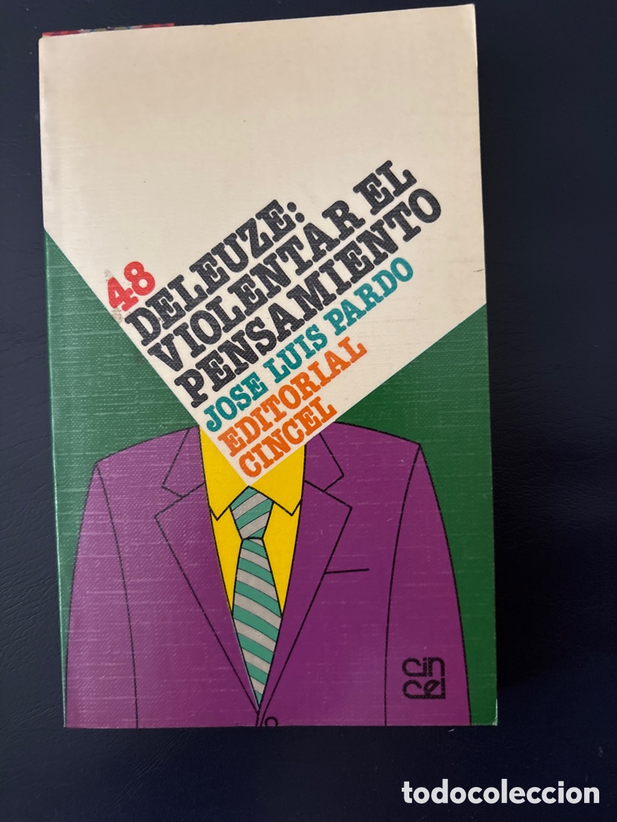 Libros de segunda mano: Deleuze Violentar el pensamiento. Jose Luis Pardo cincel, historia filosof&iacute;a