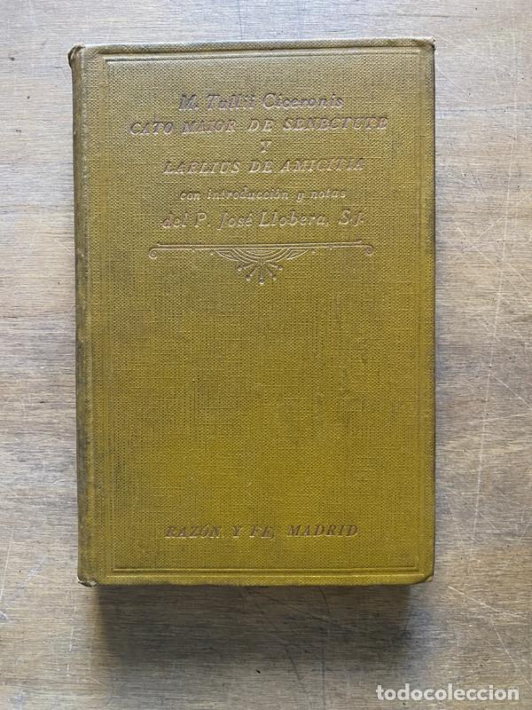 Libros de segunda mano: Cato Maior de Senectute y Laelius de Amicitia - Ciceronis M. Tullii (Ciceron M. Tulio)