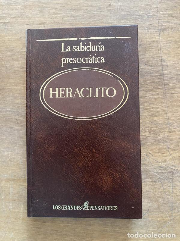 Libros de segunda mano: La sabiduria presocratica - Heraclito