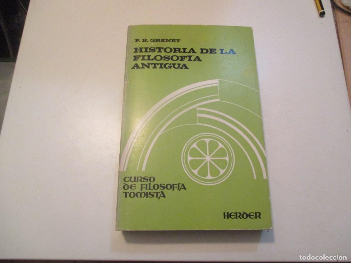 Libros de segunda mano: P.B. GRENET Historia de la filosof&iacute;a antigua W39903