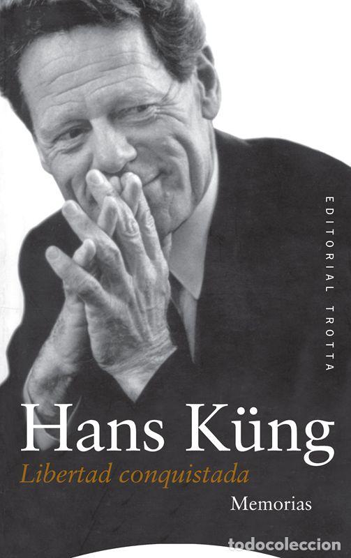 Libri di seconda mano: Libertad conquistada. - K&uuml;ng, Hans.