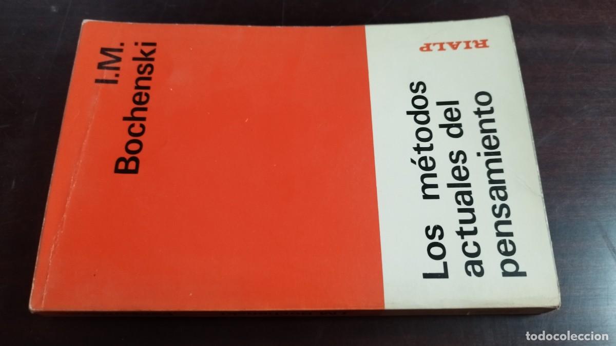Libros de segunda mano: LOS METODOS ACTUALES DEL PENSAMIENTO / I.M.BOCHENSKI / CJA-GRD-1 / RIALP
