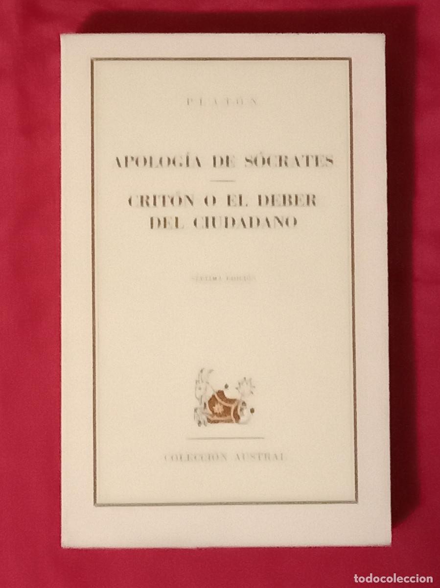 Libros de segunda mano: Apolog&iacute;a de S&oacute;crates / Crit&oacute;n o el Deber del Ciudadano - Plat&oacute;n - Edit. Colecci&oacute;n Austral. 1969
