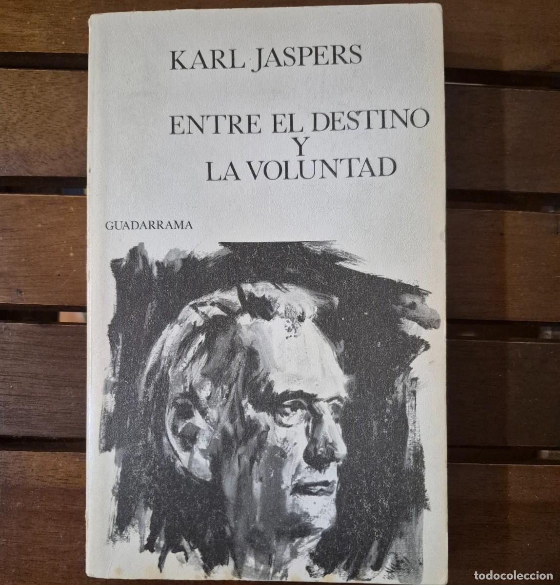 Libros de segunda mano: ENTRE EL DESTINO Y LA VOLUNTAD - KARL JASPERS
