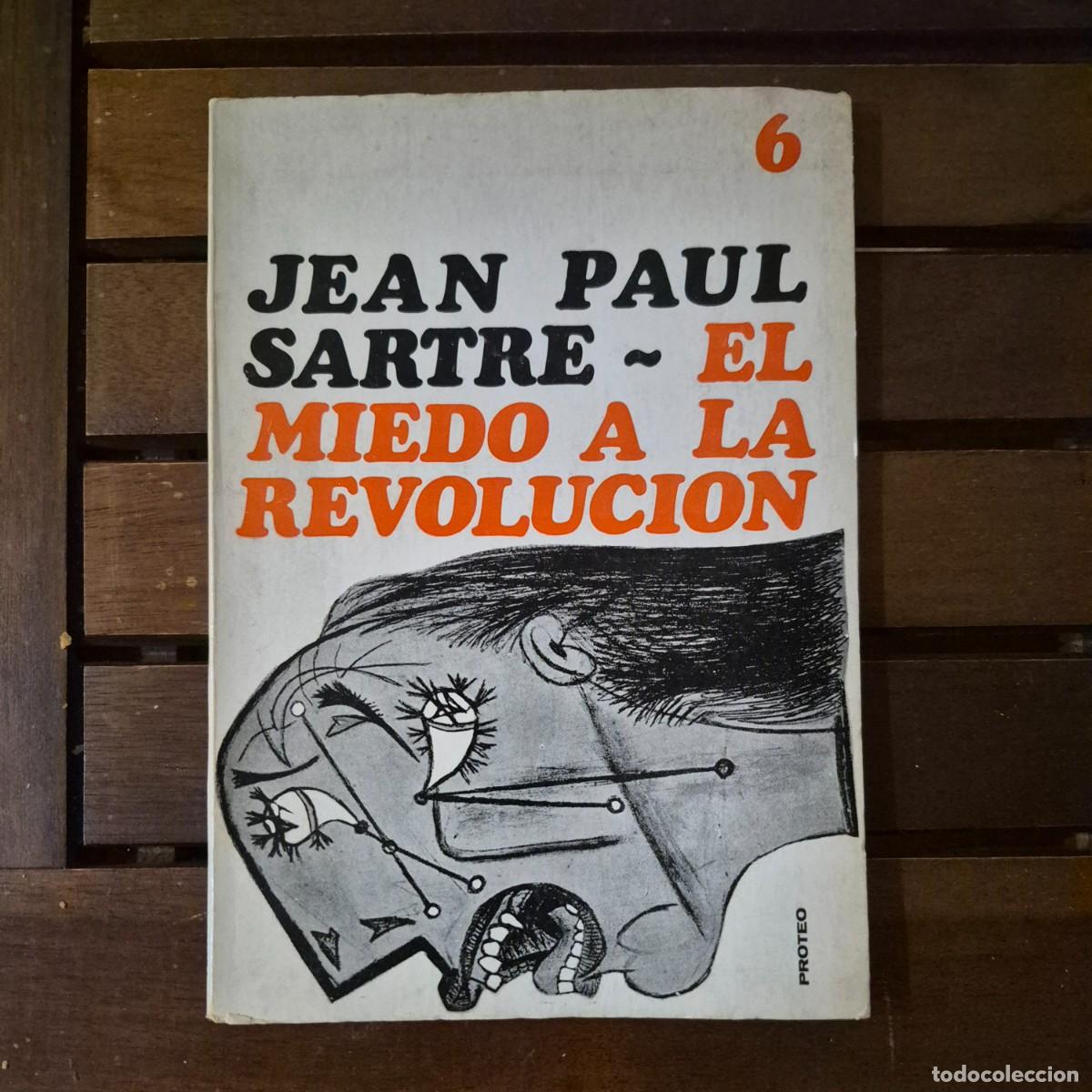 Libros de segunda mano: EL MIEDO A LA REVOLUCI&Oacute;N - JEAN PAUL SARTRE