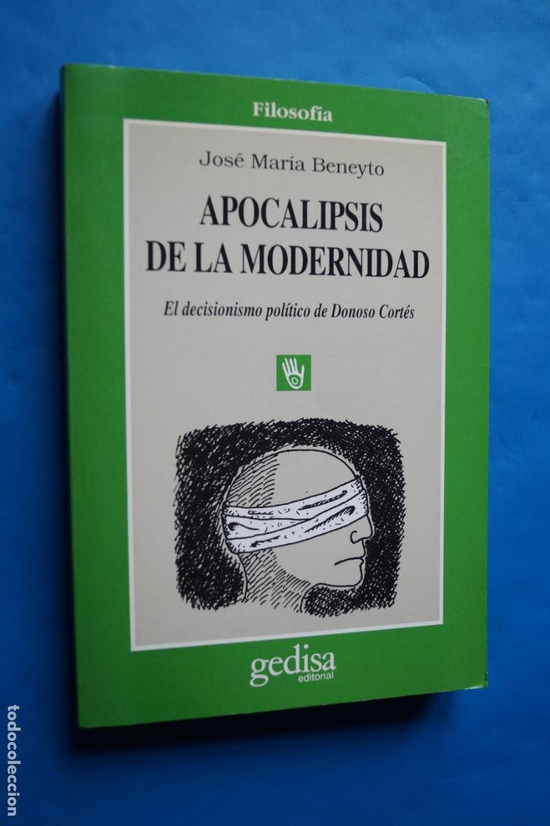 Libros de segunda mano: APOCALIPSIS DE LA MODERNIDAD. JOSE MARIA BENEYTO