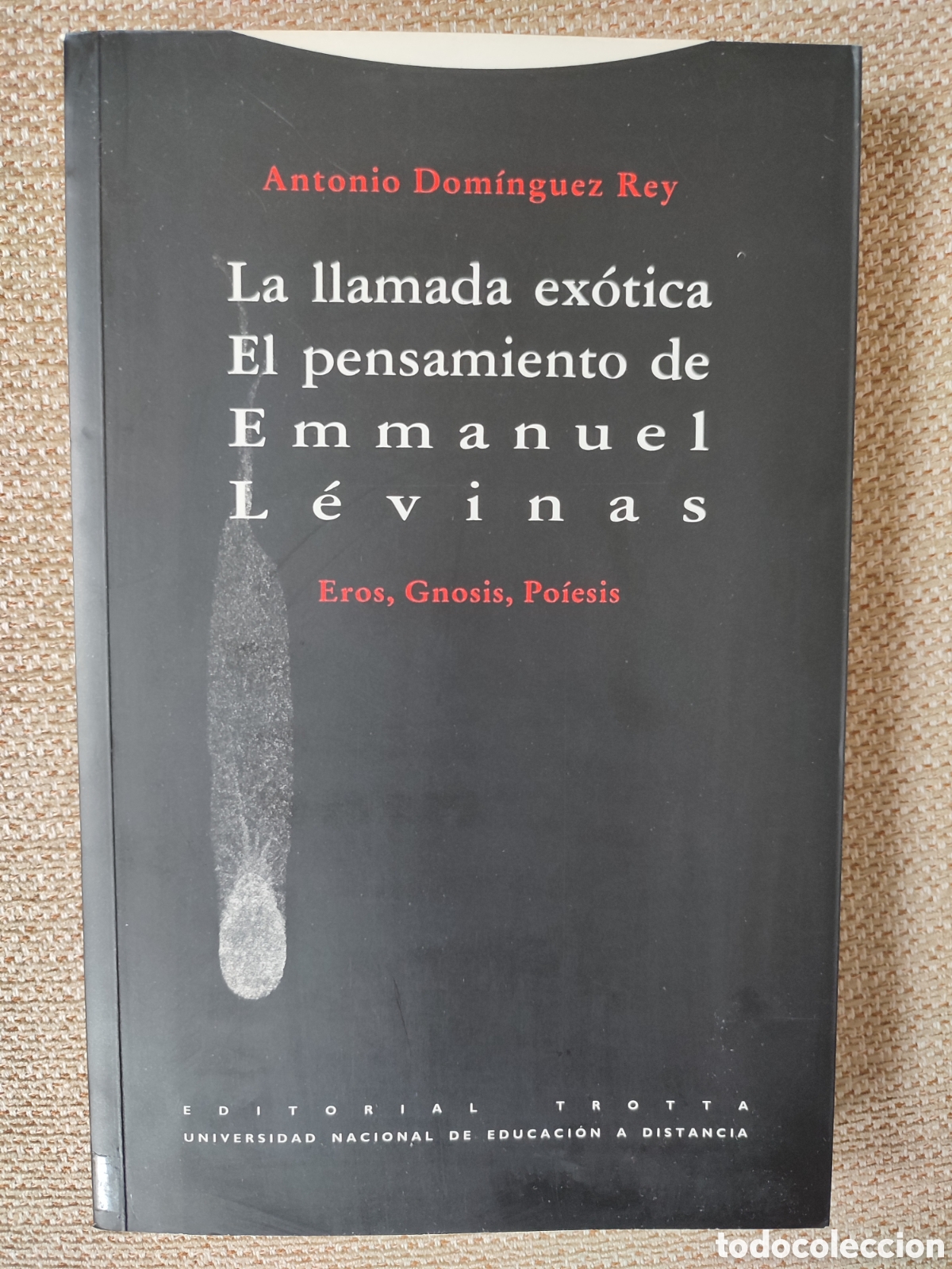 Libros de segunda mano: La llamada ex&oacute;tica el pensamiento de Manuel levinas eros, Gnosis,Po&iacute;esis
