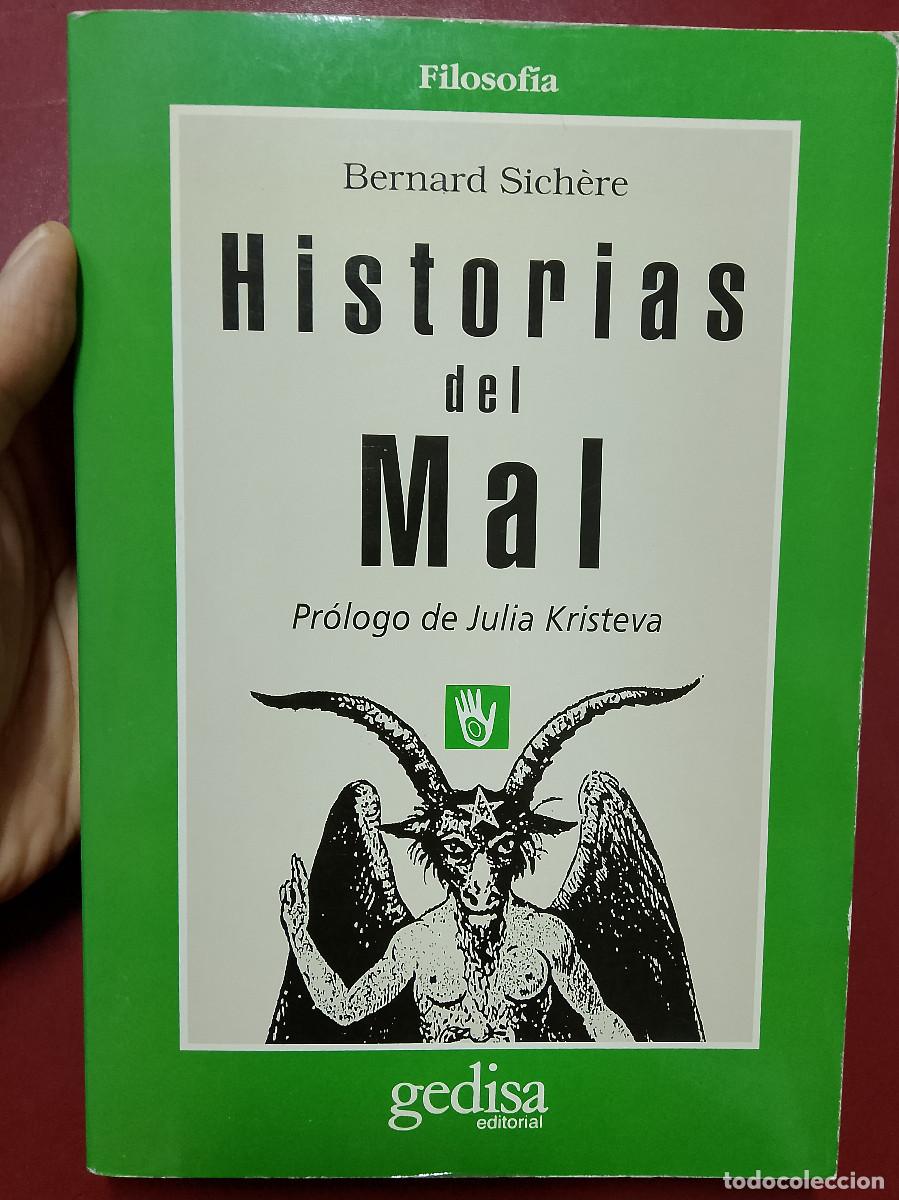 Libros de segunda mano: Bernard Sich&egrave;re: Historias del Mal (Editorial Gedisa. 1996)