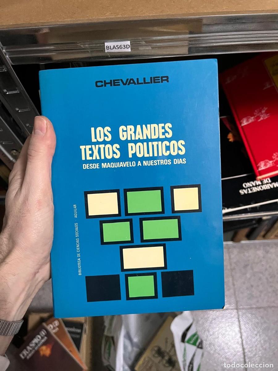 Libros de segunda mano: BLAS63D CHEVALLIER LOS GRANDES TEXTOS POLITICOS DESDE MAQUIAVELO A NUESTROS DIAS