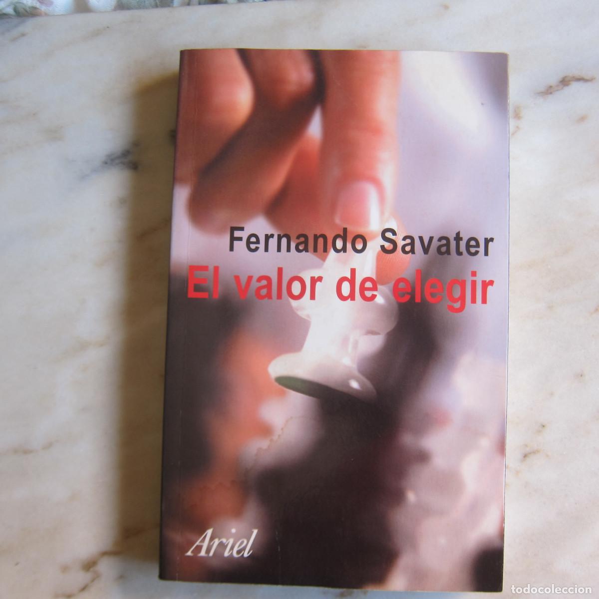 Libros de segunda mano: EL VALOR DE ELEGIR - FERNANDO SAVATER (ARIEL) FILOSOF&Iacute;A