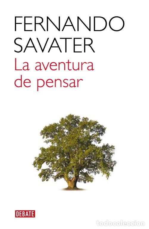 Libros de segunda mano: La Aventura de Pensar - Savater, Fernando - Debate