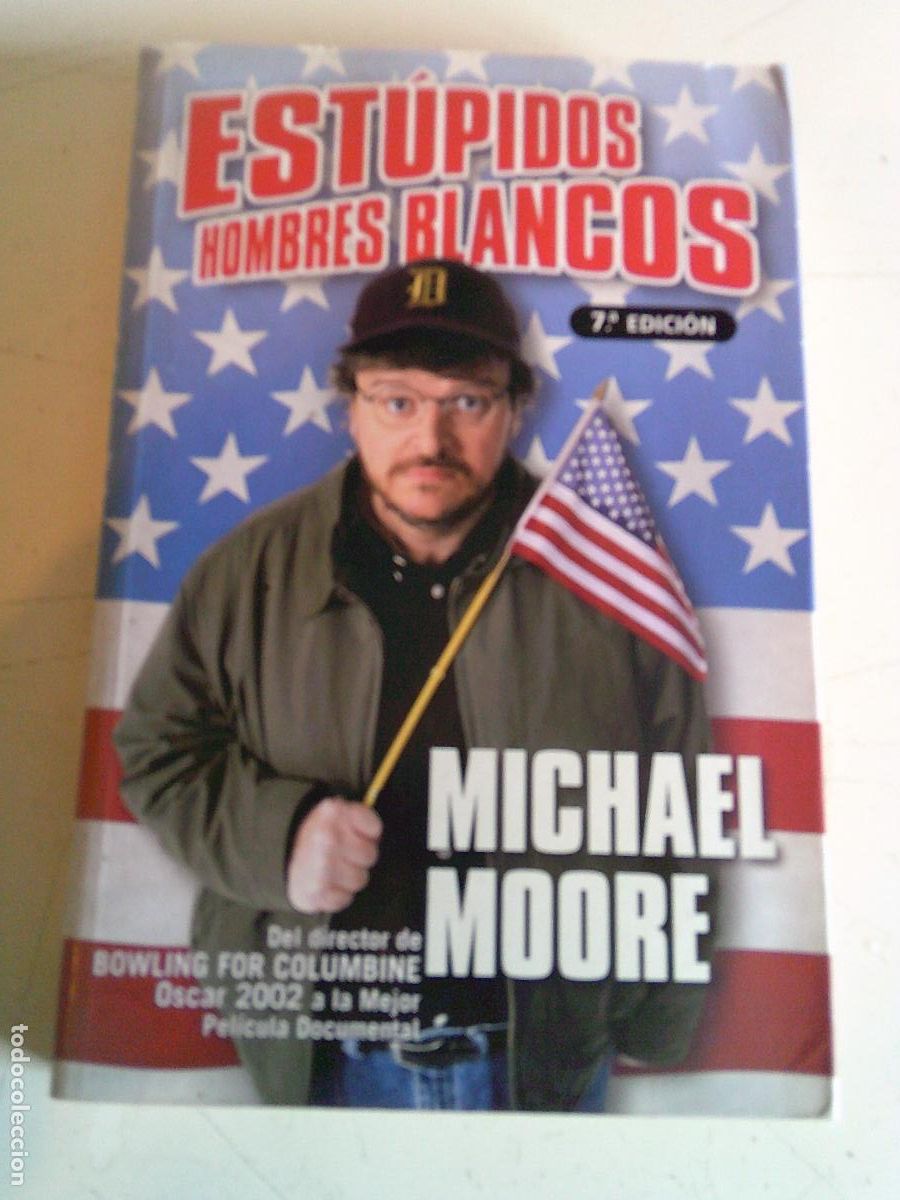 Libros de segunda mano: Est&uacute;pidos hombres blancos Michael Moore