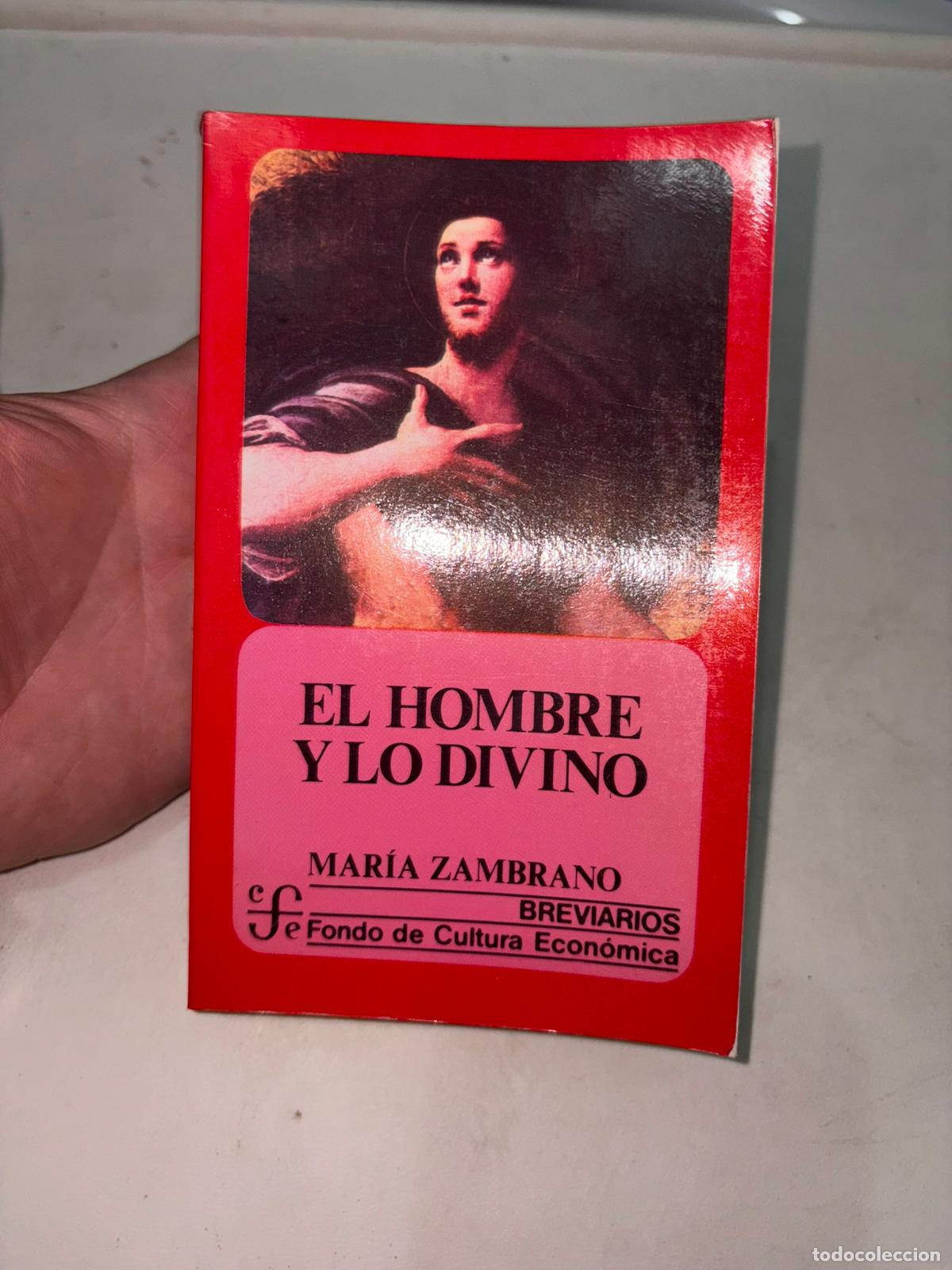 Libros de segunda mano: ZAMBRANO, Mar&iacute;a.- - El hombre y lo divino.