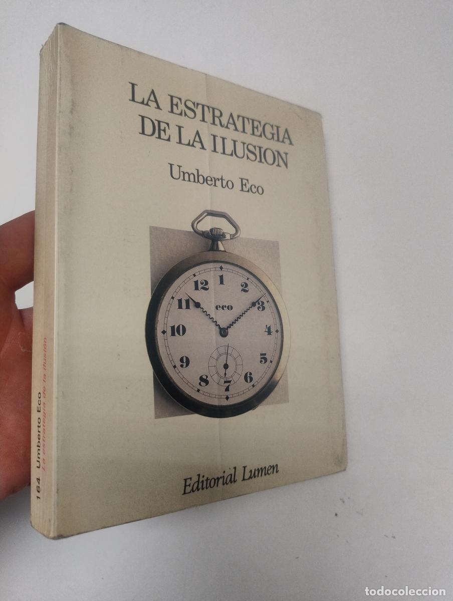 Libros de segunda mano: LA ESTRATEGIA DE LA ILUSI&Oacute;N - Umberto Eco