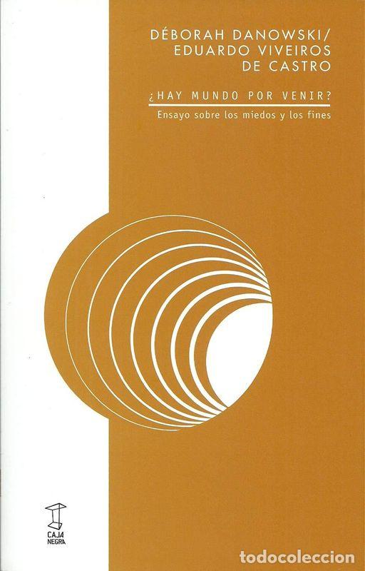 Libros de segunda mano: &iquest;Hay mundo por venir?. - Danowski, D&eacute;borah y Viveiros de Castro, Eduardo.