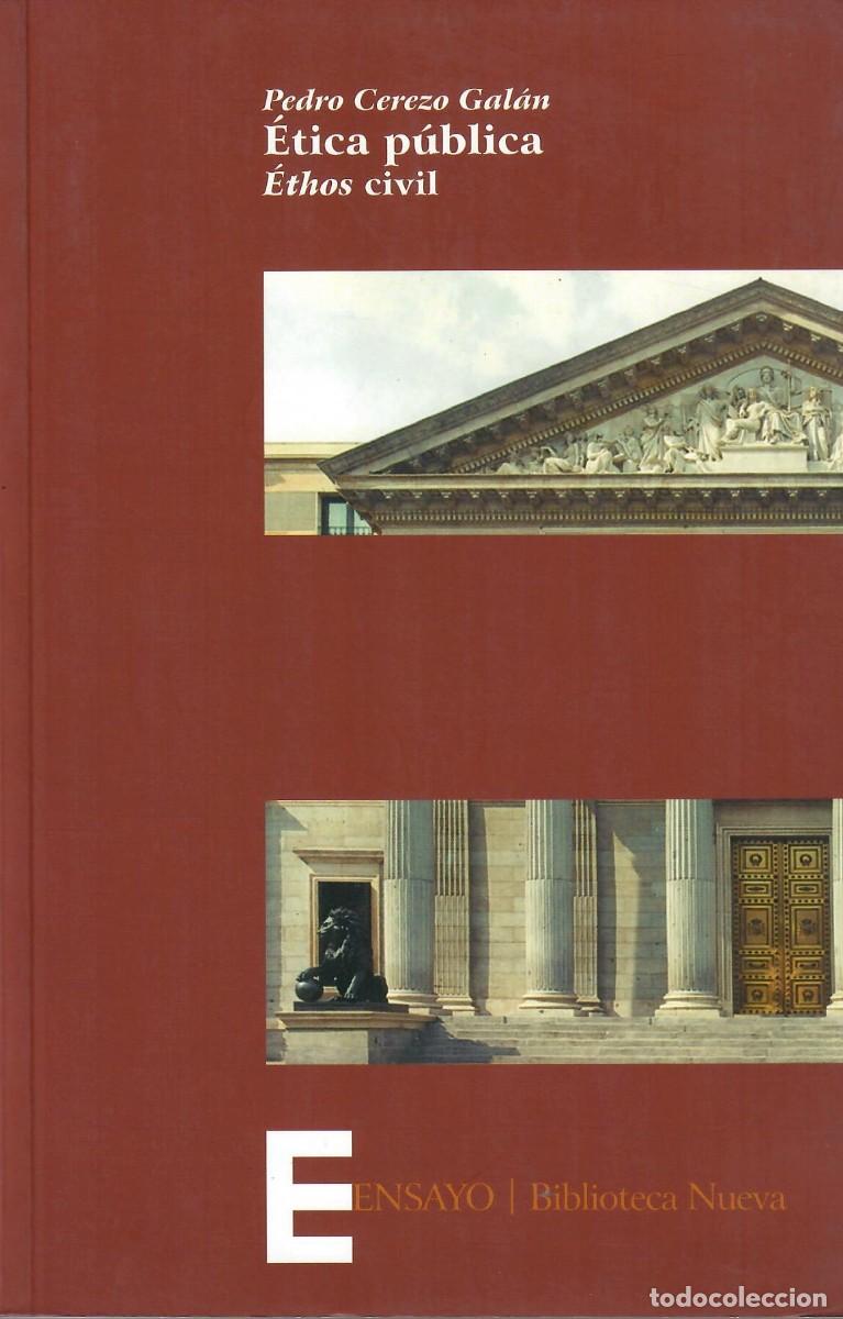 Libros de segunda mano: DOS LIBROS DE PEDRO CEREZO - DEMOCRACIA Y VIRTUDES C&Iacute;VICAS + &Eacute;TICA P&Uacute;BLICA