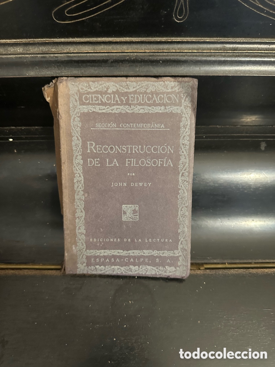 Libros de segunda mano: libro antigua de &rdquo;Reconstrucci&oacute;n de la Filosof&iacute;a&rdquo;