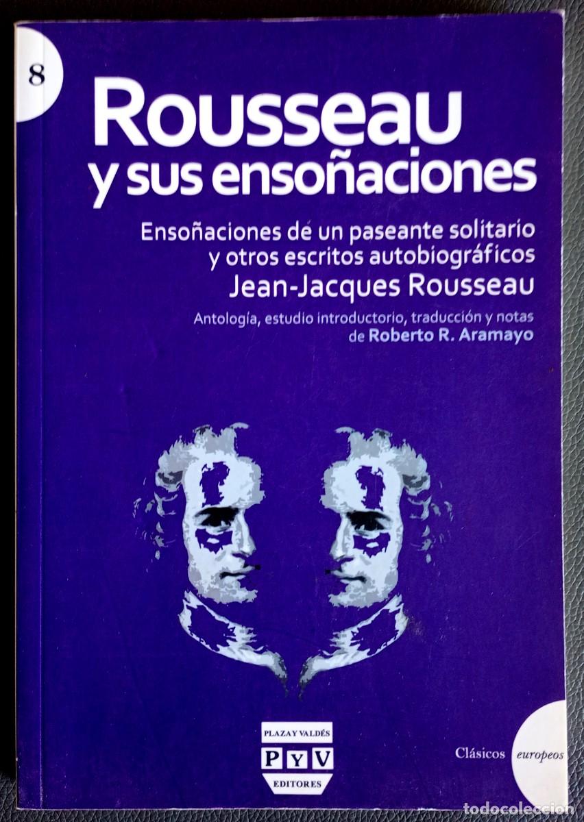 Libros de segunda mano: Jean-Jacques Rousseau . Rousseau y sus enso&ntilde;aciones