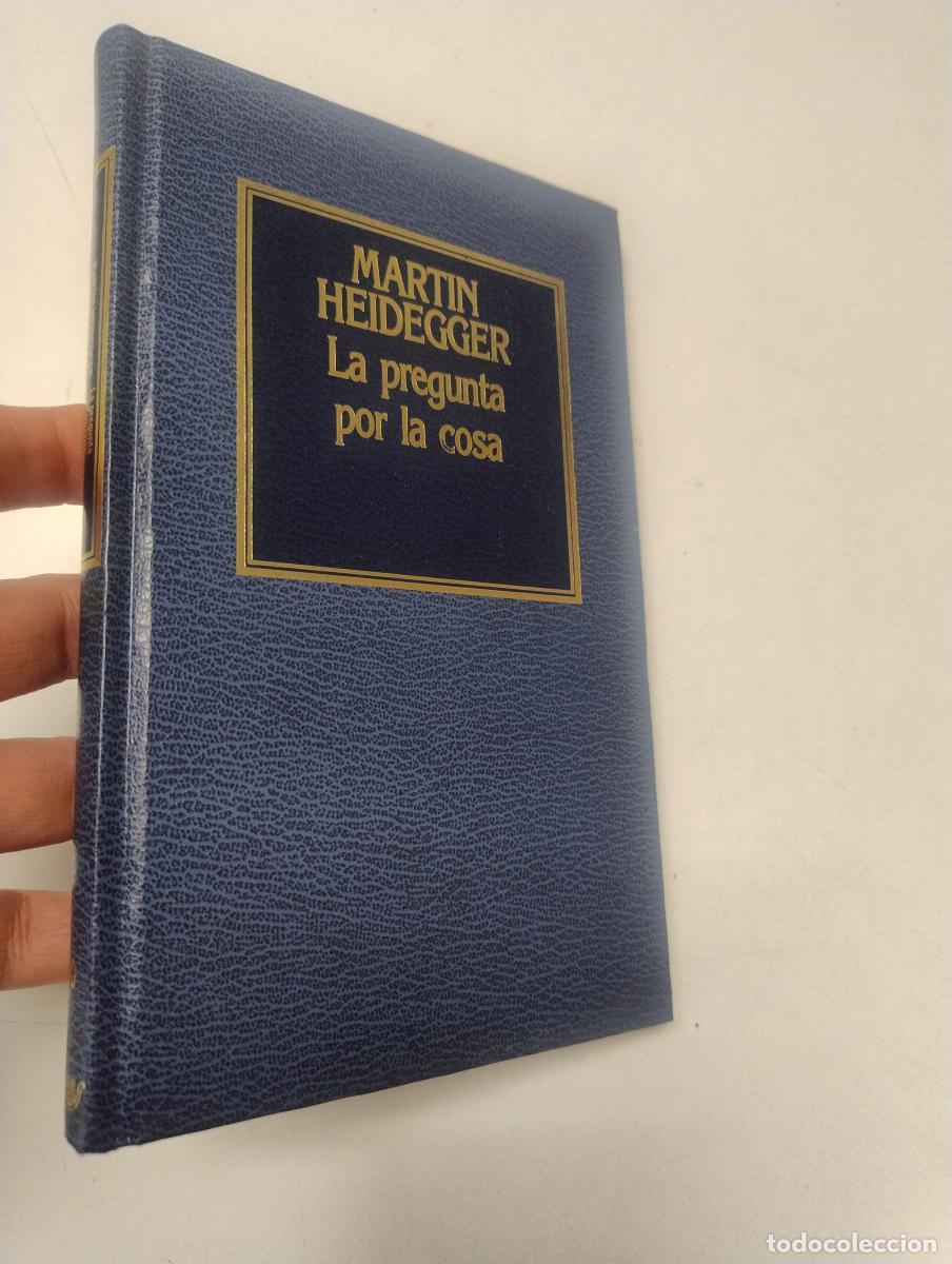 Libros de segunda mano: La pregunta por la cosa - Martin Heidegger