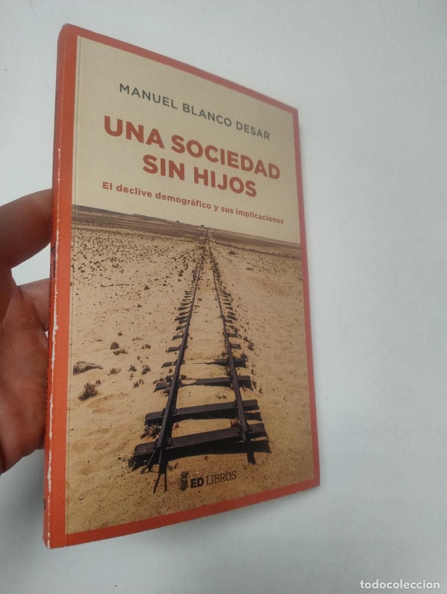 Libros de segunda mano: Una sociedad sin hijos - Manuel Blanco Desar