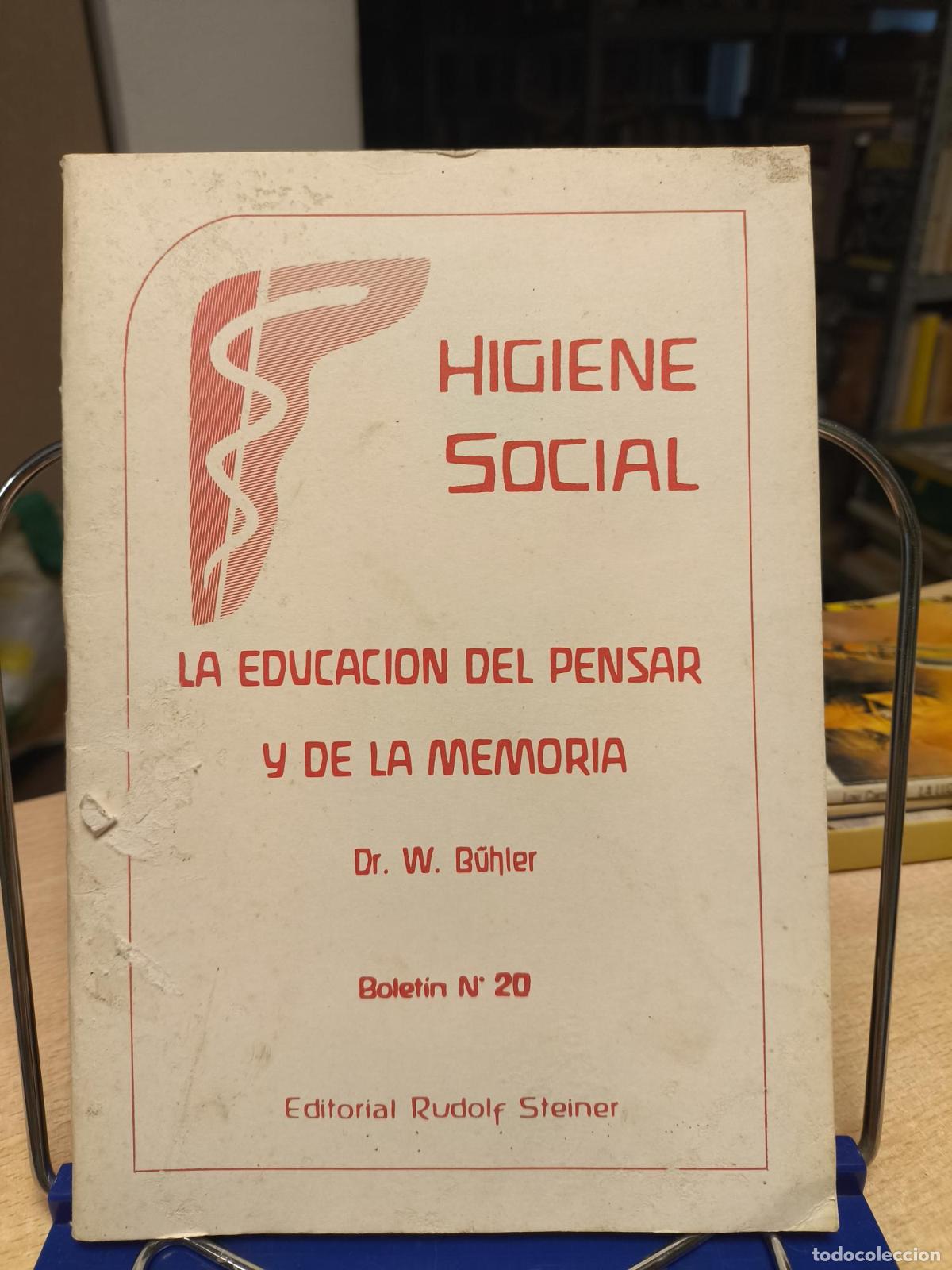 Libros de segunda mano: LA EDUCACION DEL PENSAR Y DE LA MEMORIA - W B&Uuml;HLER - BOLETIN 20 HIGIENE SOCIAL - ED RUDOLF STEINER