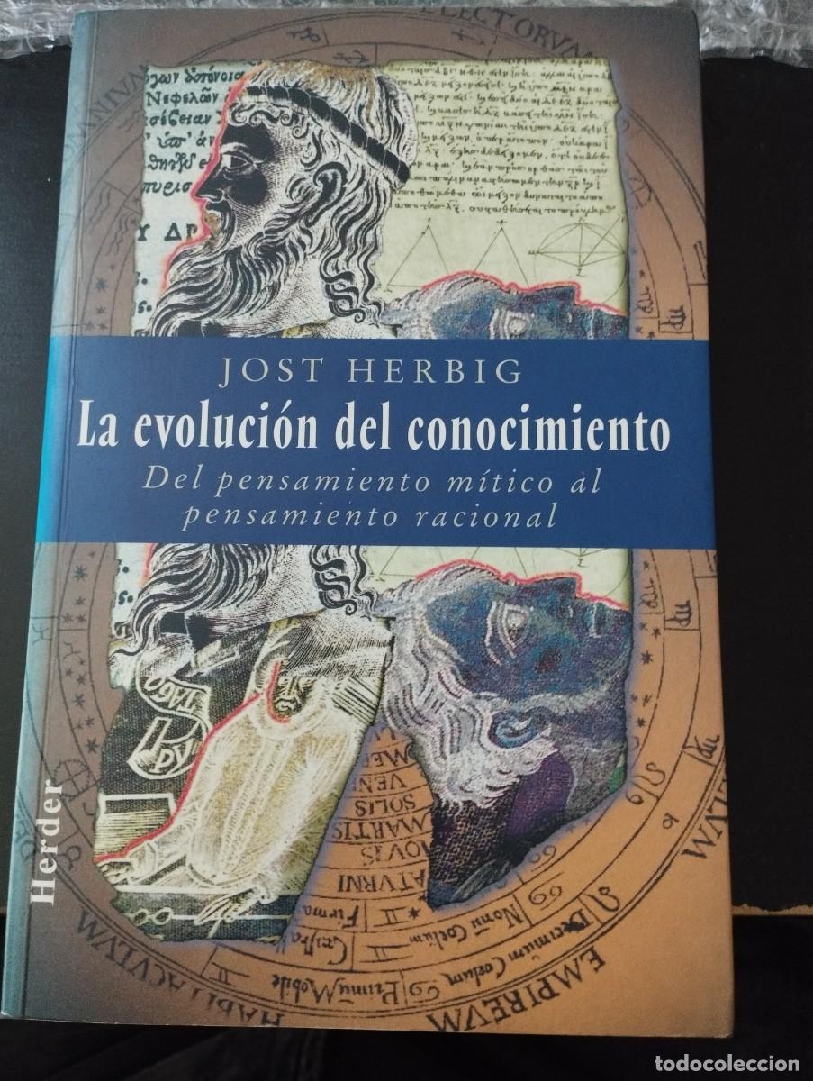 Libros de segunda mano: LA EVOLUCION DEL CONOCIMIENTO: DEL PENSAMIENTO MITICO AL PENSAMIENTO RACIONAL (HERDER)