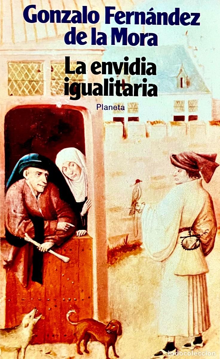 Libros de segunda mano: LA ENVIDIA IGUALITARIA. Gonzalo Fern&aacute;ndez de la Mora. EDICI&Oacute;N DE BOLSILLO.