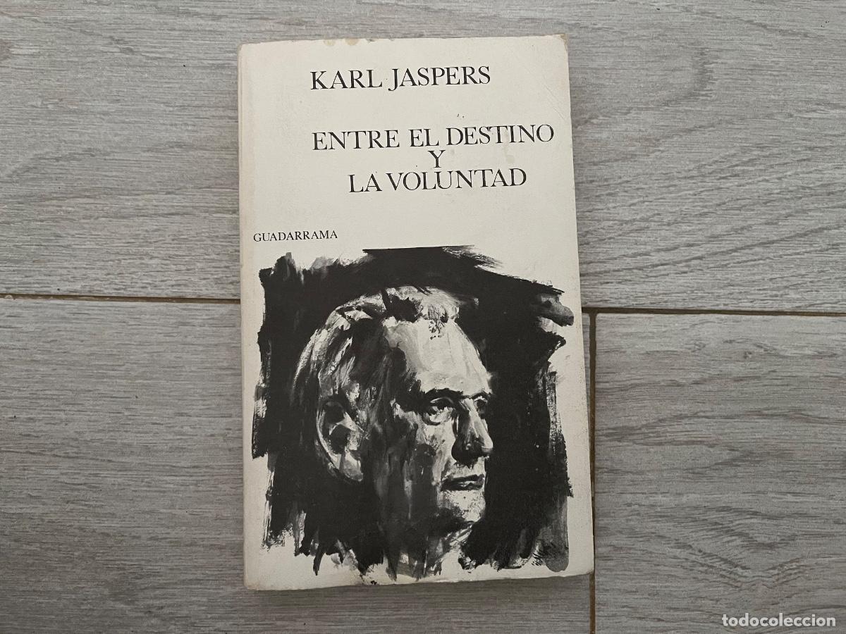 Livres d'occasion: ENTRE EL DESTINO Y LA VOLUNTAD, KARL JASPERS. GUADARRAMA