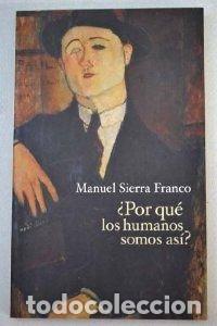 Libros de segunda mano: POR QUE LOS HUMANOS SOMOS ASI? (SIN COLECCION)