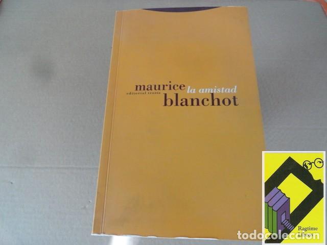 Libros de segunda mano: BLANCHOT, Maurice: La amistad (Trad:J.A.Doval)