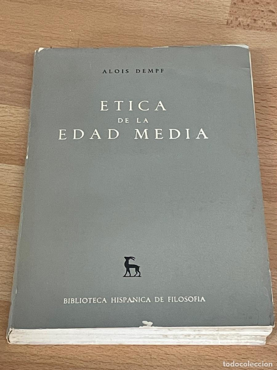 Livres d'occasion: ALOIS DEMPF - ETICA DE LA EDAD MEDIA - GREDOS 1958