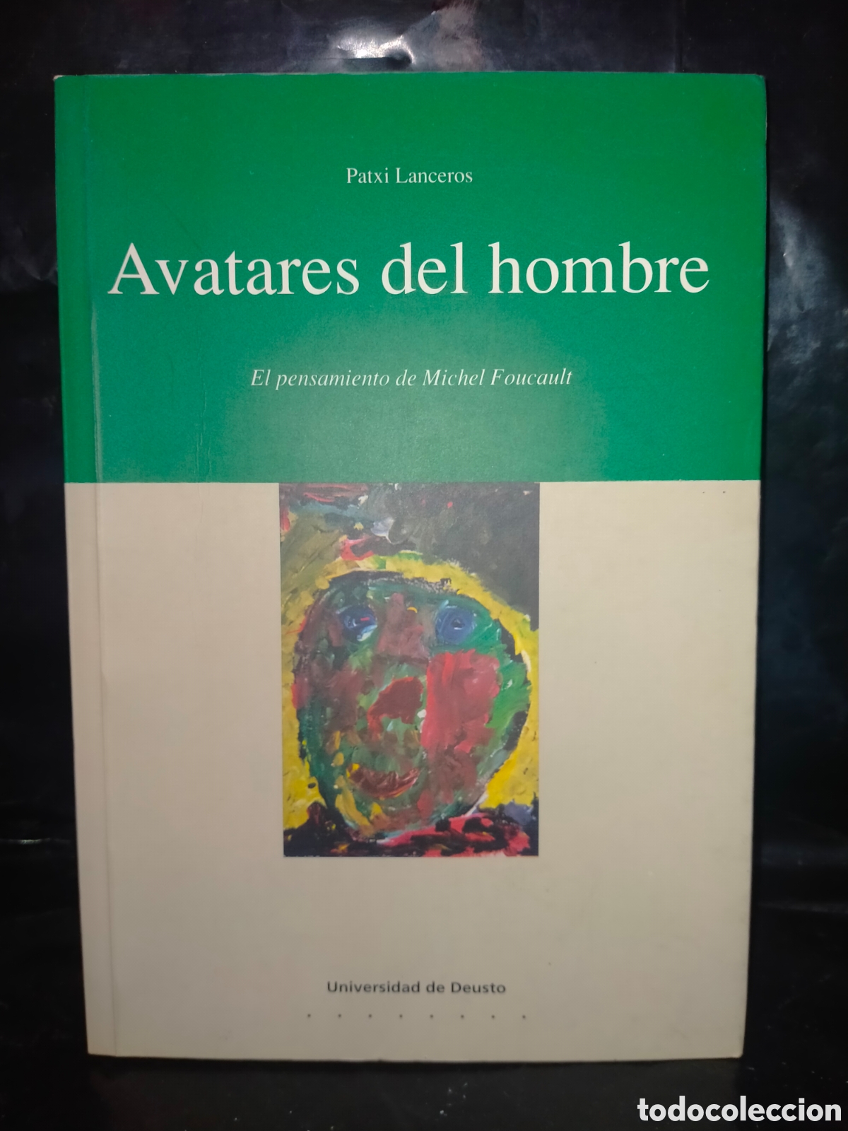 Libros de segunda mano: PATXI LANCEROS. AVATARES DEL HOMBRE (EL PENSAMIENTO DE FOUCAULT) .UNIVERSIDAD DE DEUSTO