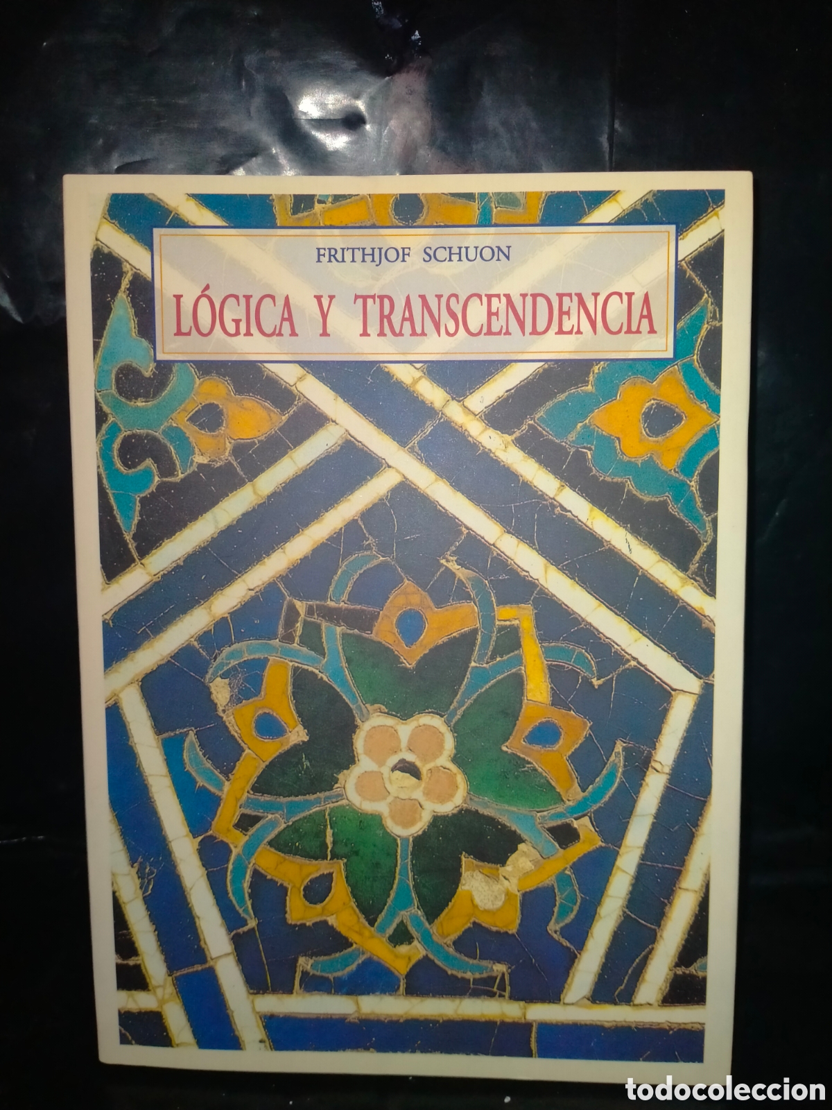 Libros de segunda mano: F. SCHUON. L&Oacute;GICA Y TRASCENDENCIA .J. DE OLA&Ntilde;ETA